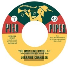 You Only Live Twice - Lorraine Chandler / Pied P