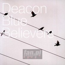 Believers - Deacon Blue