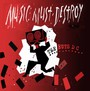 Music Must Destroy - Ruts DC
