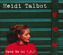 Here We Go 1,2,3 - Heidi Talbot