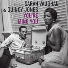 You're Mine You - Sarah Vaughan  & Quincy J