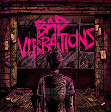 Bad Vibrations - A Day To Remember - bigger Bad Vibrations - A Day To Remember