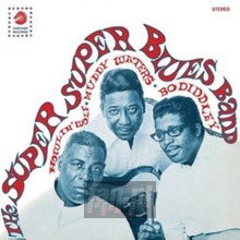 Howlin' Wolf Muddy Waters & Bo Diddley - Super Super Blues Band