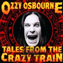 Tales From The Crazy Train - Ozzy Osbourne
