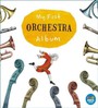 My First Orchestra Album - My First Orchestra Album  /  Various (Aus)