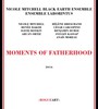 Moments Of Fatherhood - Nicole Mitchell's Black Earth Ensemble