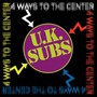4 Ways To The Center - U.K. Subs
