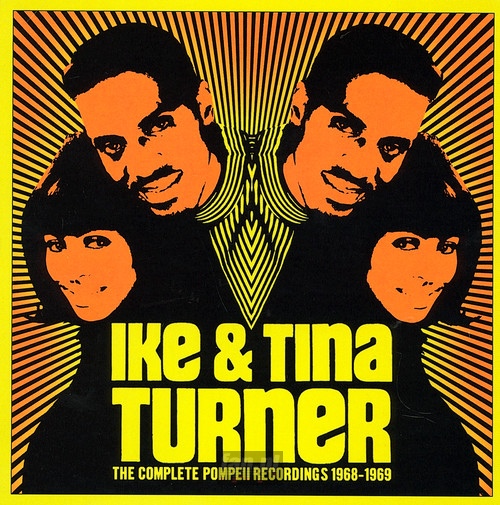 The Complete Pompeii Recordings 1968-1969 - Ike Turner  & Tina