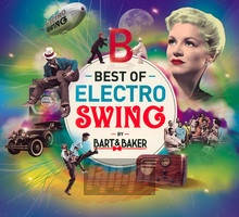 Best Of Electro Swing By Bart & Baker - Bart & Baker   