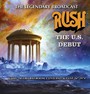 The U.S. Debut - Rush