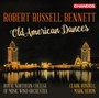 Old American Dances, Oeuvres Pour E - Robert Russell Bennett 