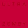 Ultra - Zomby