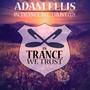 In Trance We Trust 21 - Adam Ellis