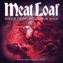 River Deep, Mountain High - Meat Loaf