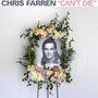 Can't Die - Chris Farren