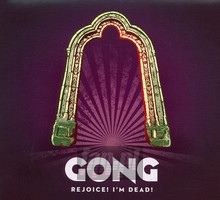 Rejoice! I'm Dead! - Gong