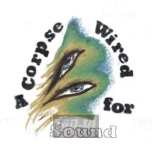 A Corpse Wired For Sound - Merchandise