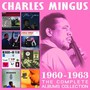The Complte Albums Collection 1960 - 1963 - Charles Mingus