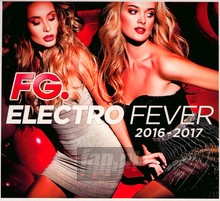Electro Fever 2016-2017 - Electro Fever 