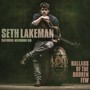 Ballads Of The Broken Few - Seth Lakeman