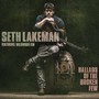 Ballads Of The Broken Few - Seth Lakeman