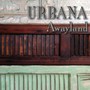 Awayland - Urbana