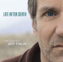 Life After Death: Essential Jeff Finlin - Jeff Finlin
