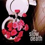 No Heaven - The Slow Death 