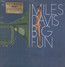 Big Fun - Miles Davis