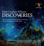 Discoveries - R Vaughan Williams .