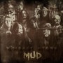 Mud - Whiskey Myers