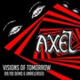 Visions Of Tomorrow - Axel