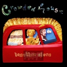 Together Alone - Crowded House - bigger Together Alone - Crowded House