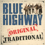 Original Traditional - Blue Highway