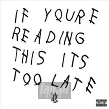 If You're Reading This - Drake If You're Reading This - Drake