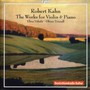 Kahn: Violin & Piano Works - Vahala / Triendl