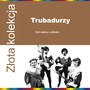 Zota Kolekcja - Trubadurzy