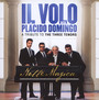 Notte Magica - A Tribute To The Three Tenors - Il Volo