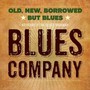 Old, New, Borrowed But BL - Blues Company