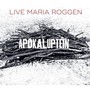 Apokaluptein - Live Maria Roggen 