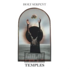 Temples - Holy Serpent