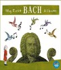 My First Bach Album - My First Bach Album  /  Various (Aus)
