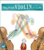 My First Violin Album - My First Violin Album  /  Various (Aus)