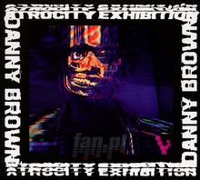Atrocity Exhibition - Danny Brown