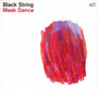 Mask Dance - Black String