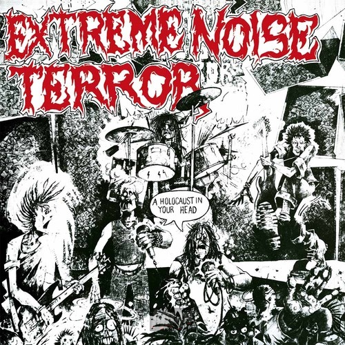 A Holocaust In Your Head - Extreme Noise Terror