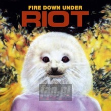 Fire Down Under - Riot