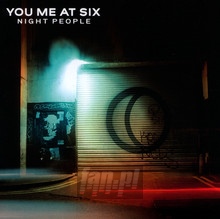 Night People - You Me At Six - bigger Night People - You Me At Six