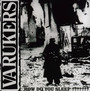 How Do You Sleep - The Varukers