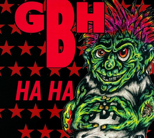 Ha Ha - G.B.H.   